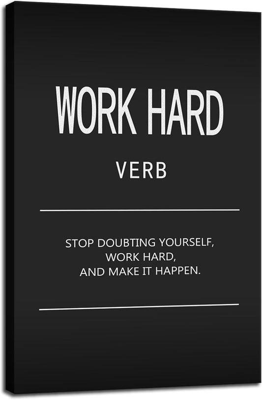 Inspirational Wall Art Motivational Entrepreneur Quotes Posters Work Hard Verb Canvas Painting Inspirational Pictures Prints Artwork Modern Home Decor for Living Room Gym Office Framed[12" W X 18" H]