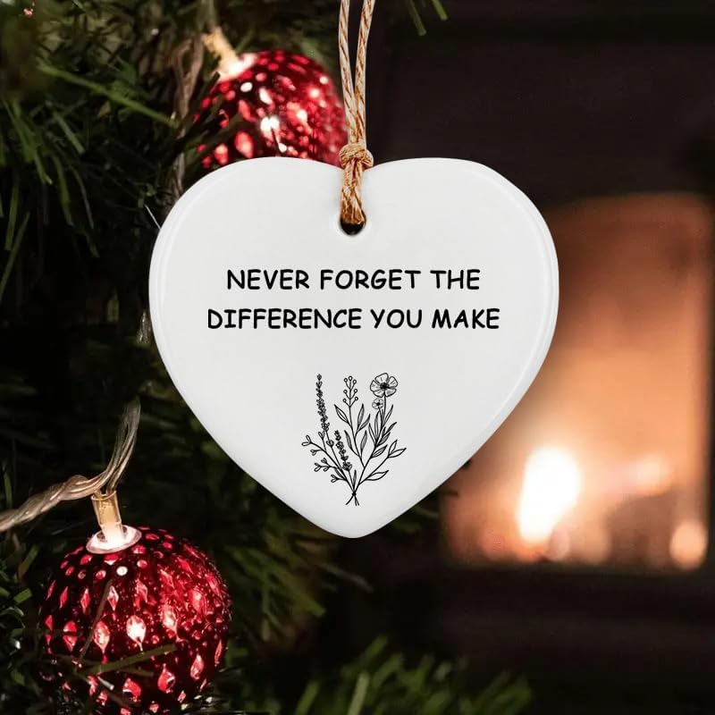 Ceramic Hanging Ornament - Never Forget The Difference You Make, Friendship Gift, Thank You, Love Symbol