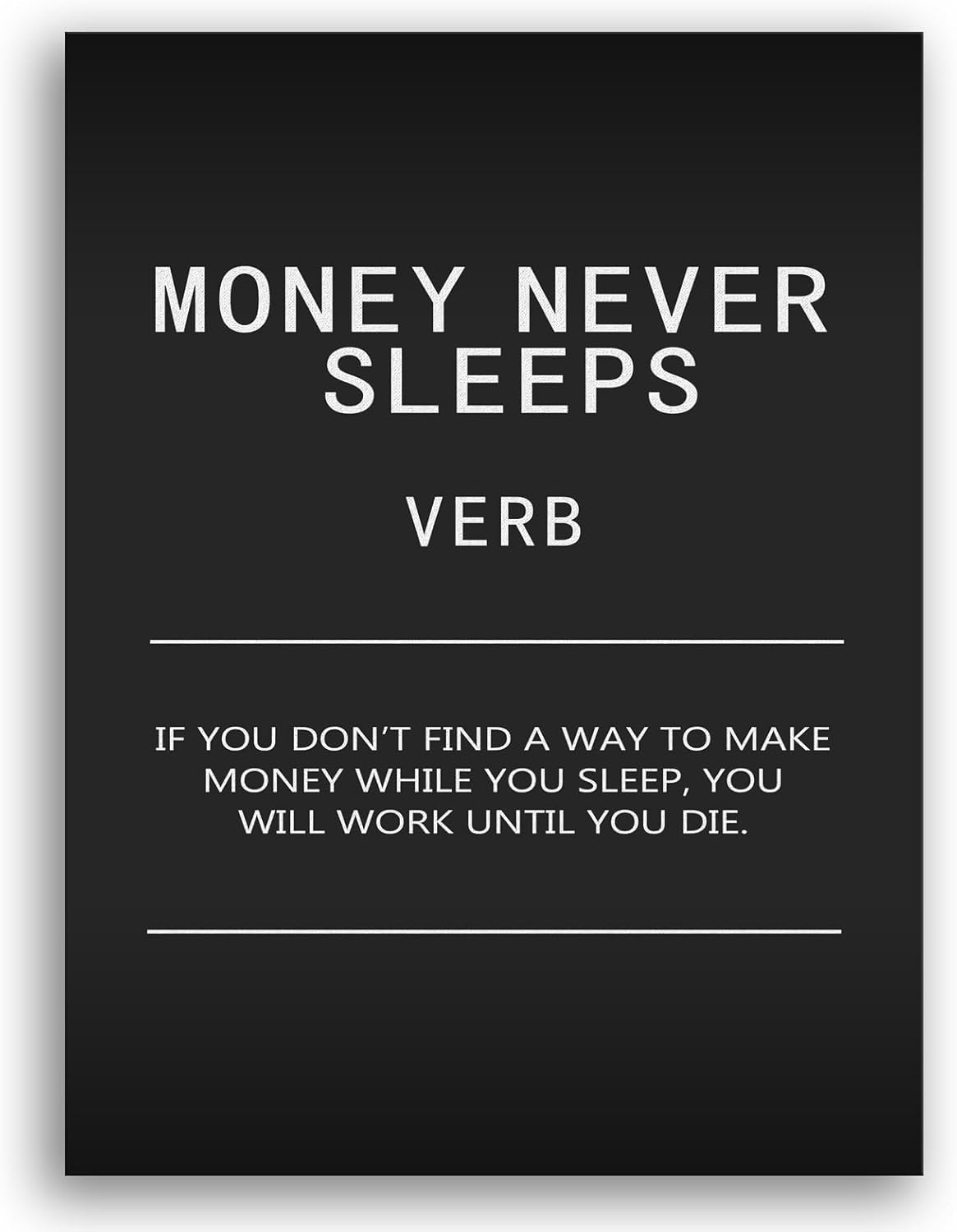 Money Never Sleeps Verb Inspirational Canvas Office Decor Print Wall Art Motivational Picture Poster Painting Modern Inspiring Artwork for Home Living Room Bedroom Decor Framed[18" W x 24" H]