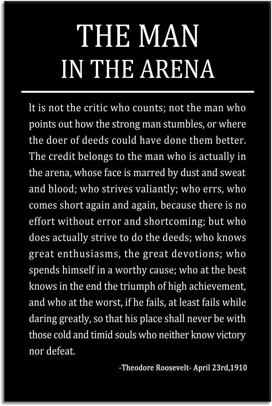 The Man In The Arena Inspirational Canvas Wall Art Motivational Poster Theodore Roosevelt Quotes Canvas Prints Artwork for Living Room Office Home Decor Painting Stretched and Framed [12''Wx 18''H]