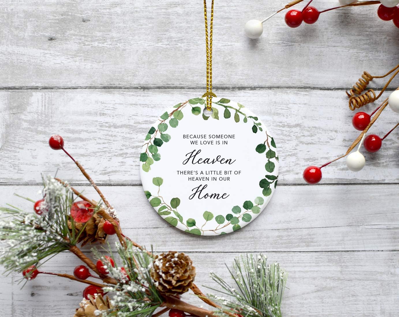 Andaz Press Round Ceramic Porcelain Christmas Tree Ornament Keepsake Memorial Bereavement, Because Someone We Love is in Heaven, There's Heaven in Home, Farmhouse Eucalyptus Wreath, 1-Pack