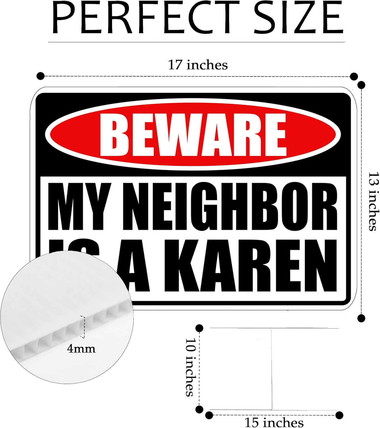 Funny Sarcastic My Neighbor is A Karen Funny Joke Neighborhood Yard Sign Single Sided With Stake - Large, 17 Inch By 13 Inch