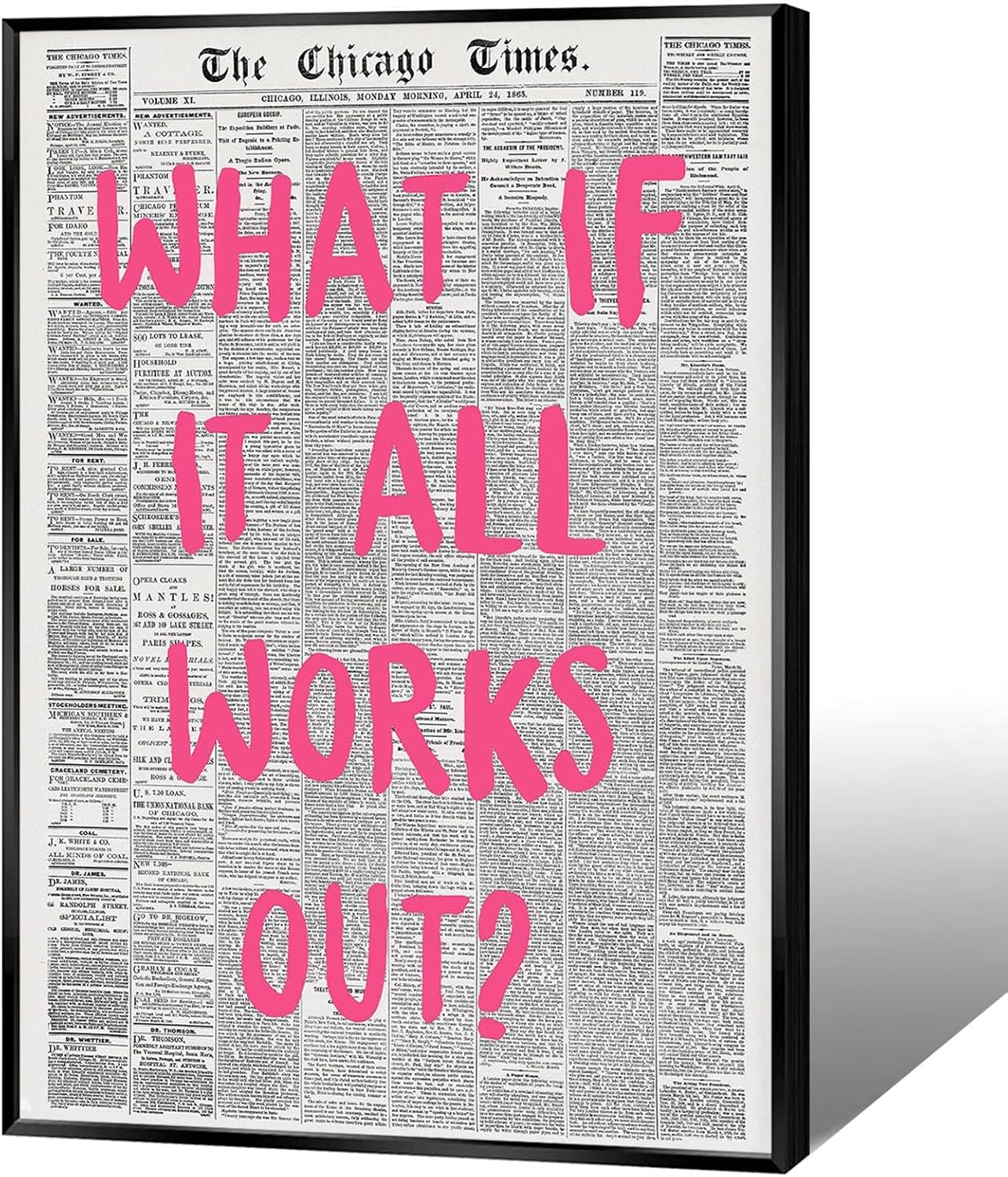 Liyark Retro Trendy Newspaper Canvas Wall Art 'What If All Works Out' Poster, Black and White, Pink Font, 24x36in Framed, Home Office Decor